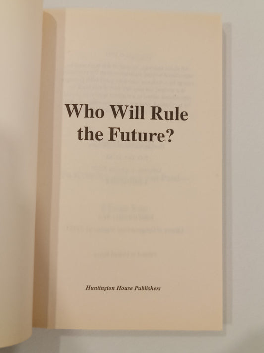 Who Will Rule the Future?: A Resistance to the New World Order by Paul McGuire
