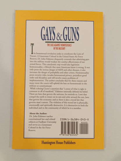 Gays and Guns: The Case Against Homosexuals in the Military by John Eidsmoe PB