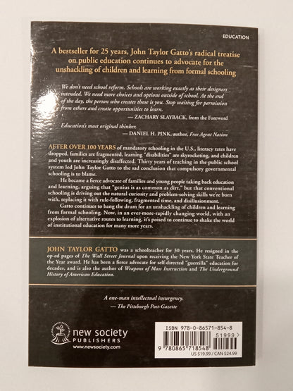 'Dumbing Us Down: Hidden Curriculum of Compulsory Schooling by John Gatto PB