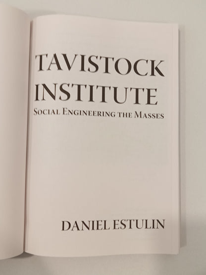Tavistock Institute: Social Engineering the Masses by Daniel Estulin PB