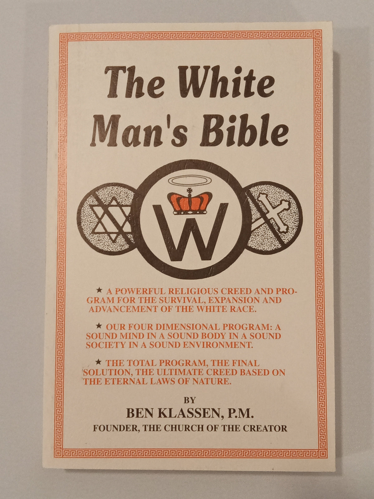 'White Man's Bible by Ben Klassen PB