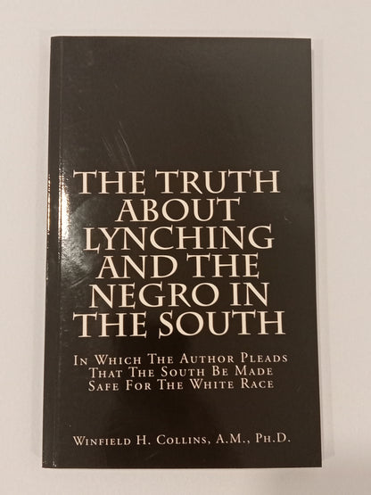 Truth About Lynching and the Negro in the South by Winfield Collins PB