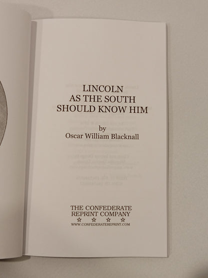 Lincoln as the South Should Know Him by Oscar Blacknall