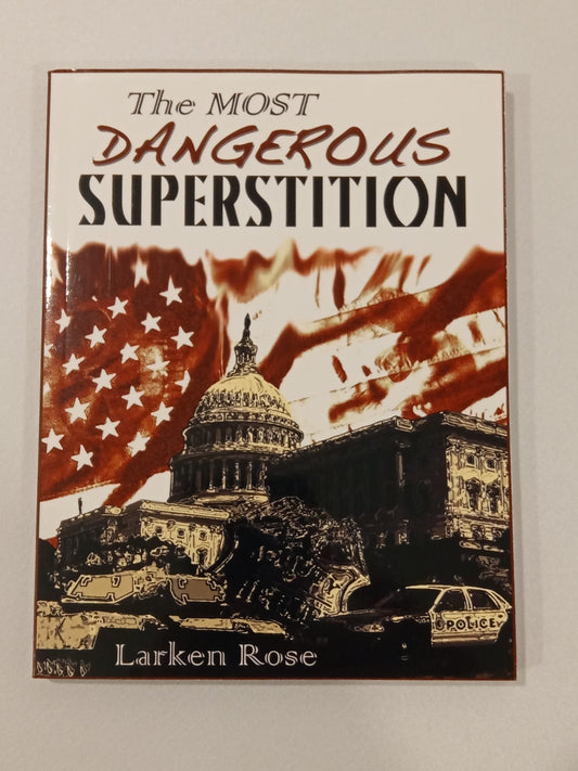 'Most Dangerous Superstition by Larken Rose PB