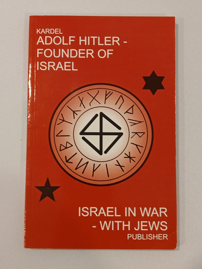 Adolf Hitler: The Founder of Israel Hennecke Kardel PB