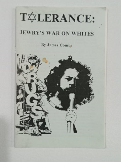 Tolerance: Jewry's War on Whites by James Combs SB
