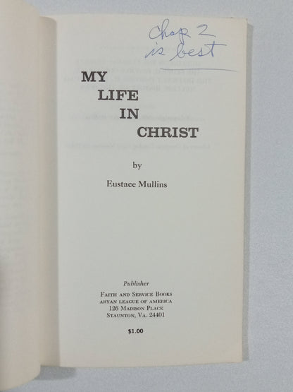 My Life in Christ by Eustace Mullins