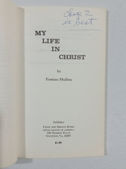 My Life in Christ by Eustace Mullins PB
