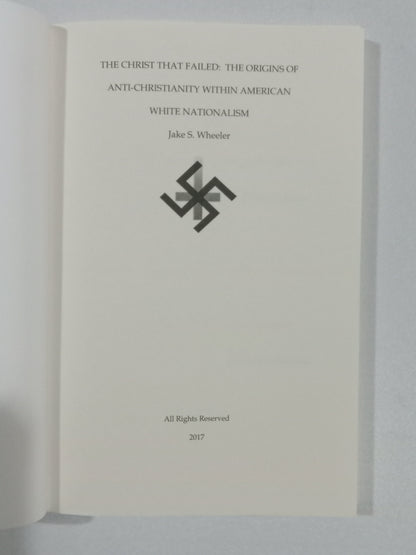 Christ That Failed: Anti-Christianity in White Nationalism by Jake Wheeler PB