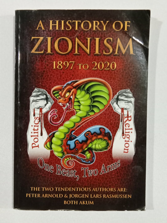 'History of Zionism: 1897 to 2020 by Peter Arnold PB