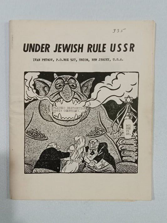 Under Jewish Rule: Union of Soviet Socialist Republics by Ivan Petrov