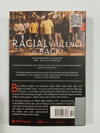 White Girl Bleed a Lot: The Return of Racial Violence to America by Colin Flaherty