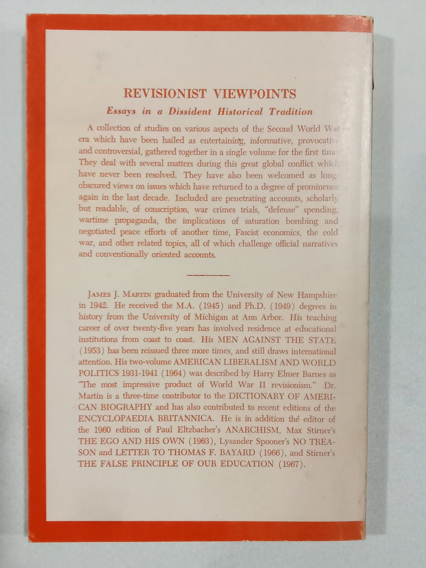 Revisionist Viewpoints: Essays in a Dissident Historical Tradition by James Martin