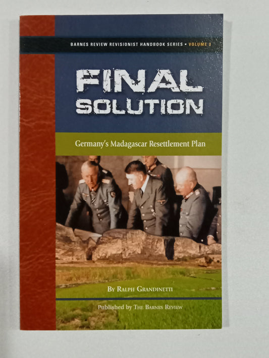 Final Solution: Germany's Madagascar Resettlement Plan by Ralph Grandinetti PB