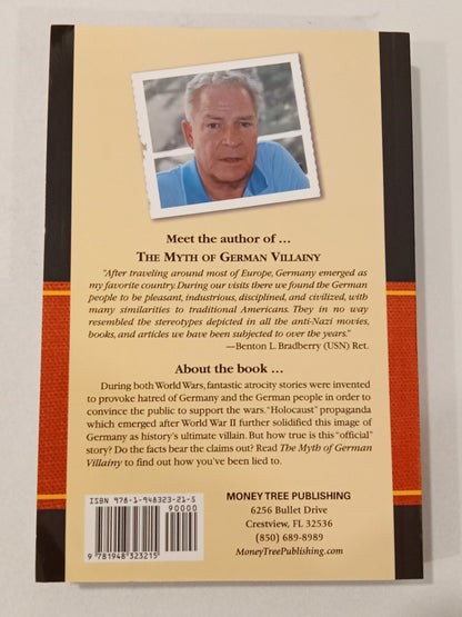 Myth of German Villainy by Benton Bradberry PB