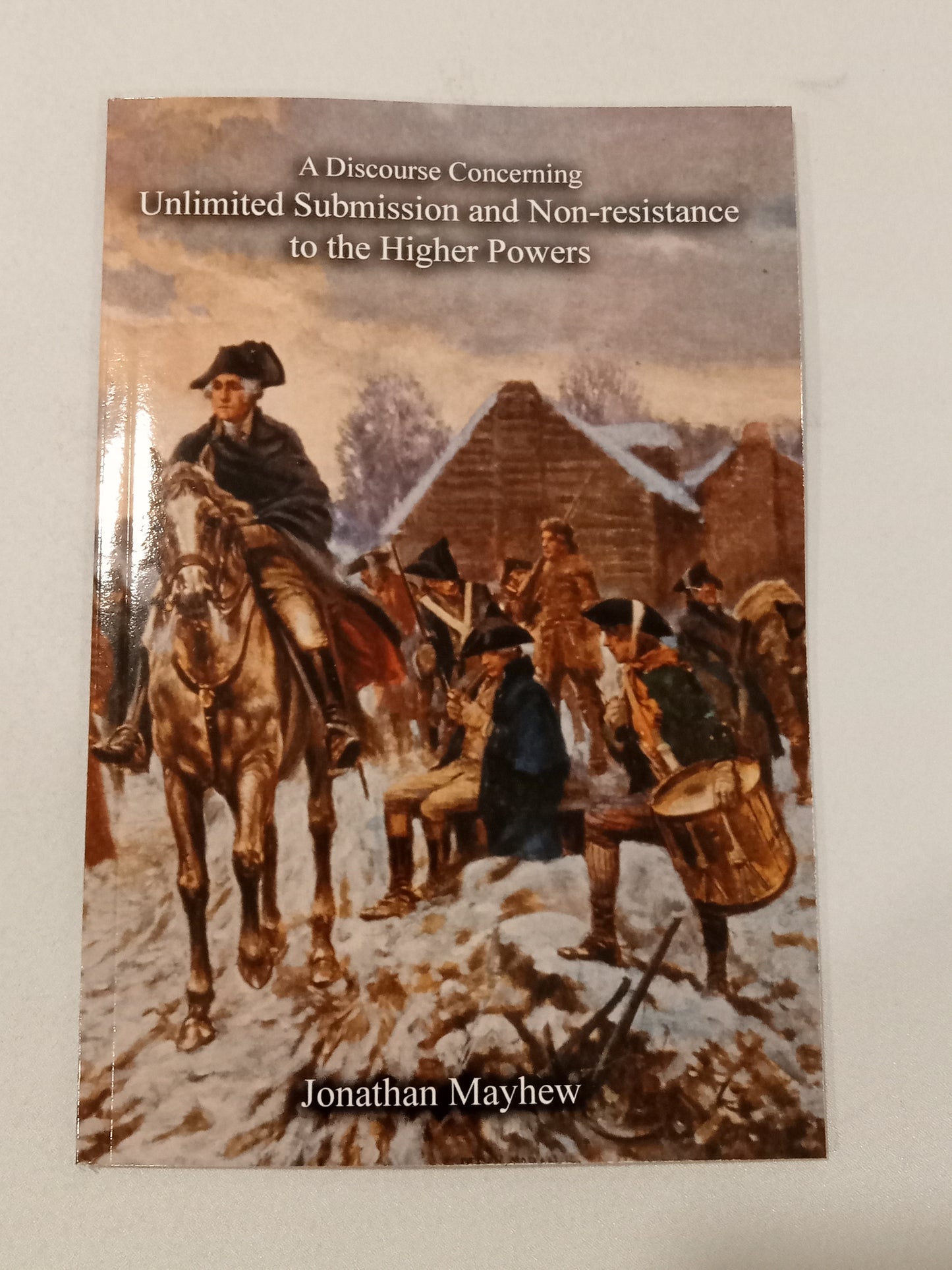 Discourse on Submission and Non-Resistance to Powers  by Jonathan Mayhew PB