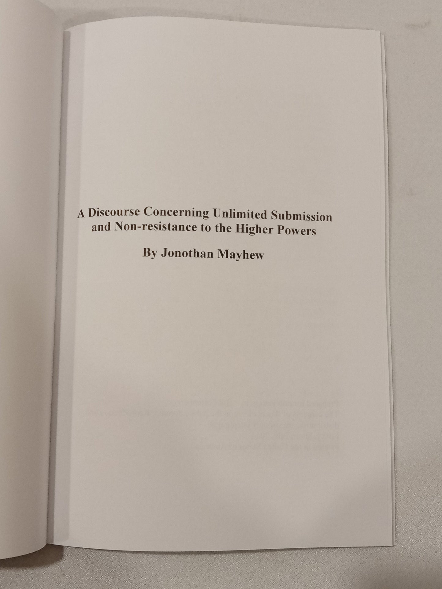 Discourse Concerning the Unlimited Submission and Non-Resistance to the Higher Powers by Jonathan Mayhew