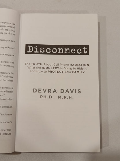 Disconnect: The Truth About Cell Phone Radiation by Devra Davis PB