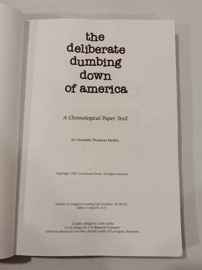 Deliberate Dumbing Down of America by Charlotte Iserbyt PB