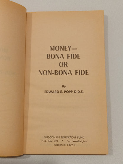 Money: Bona Fide or Non-Bona Fide by Edward Popp