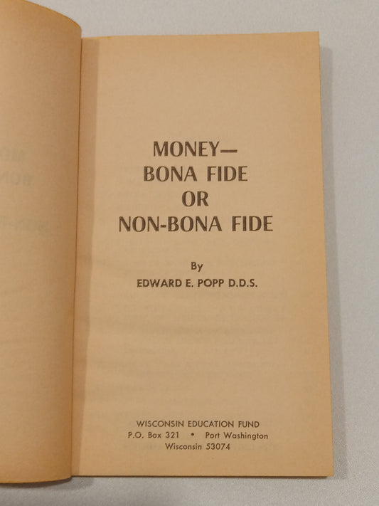 Money: Bona Fide or Non-Bona Fide by Edward Popp