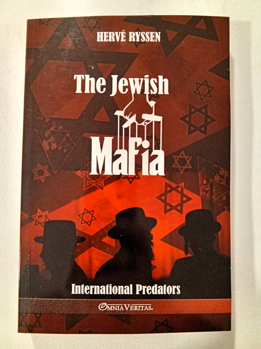 Jewish Mafia: International Predators by Herve Ryssen PB