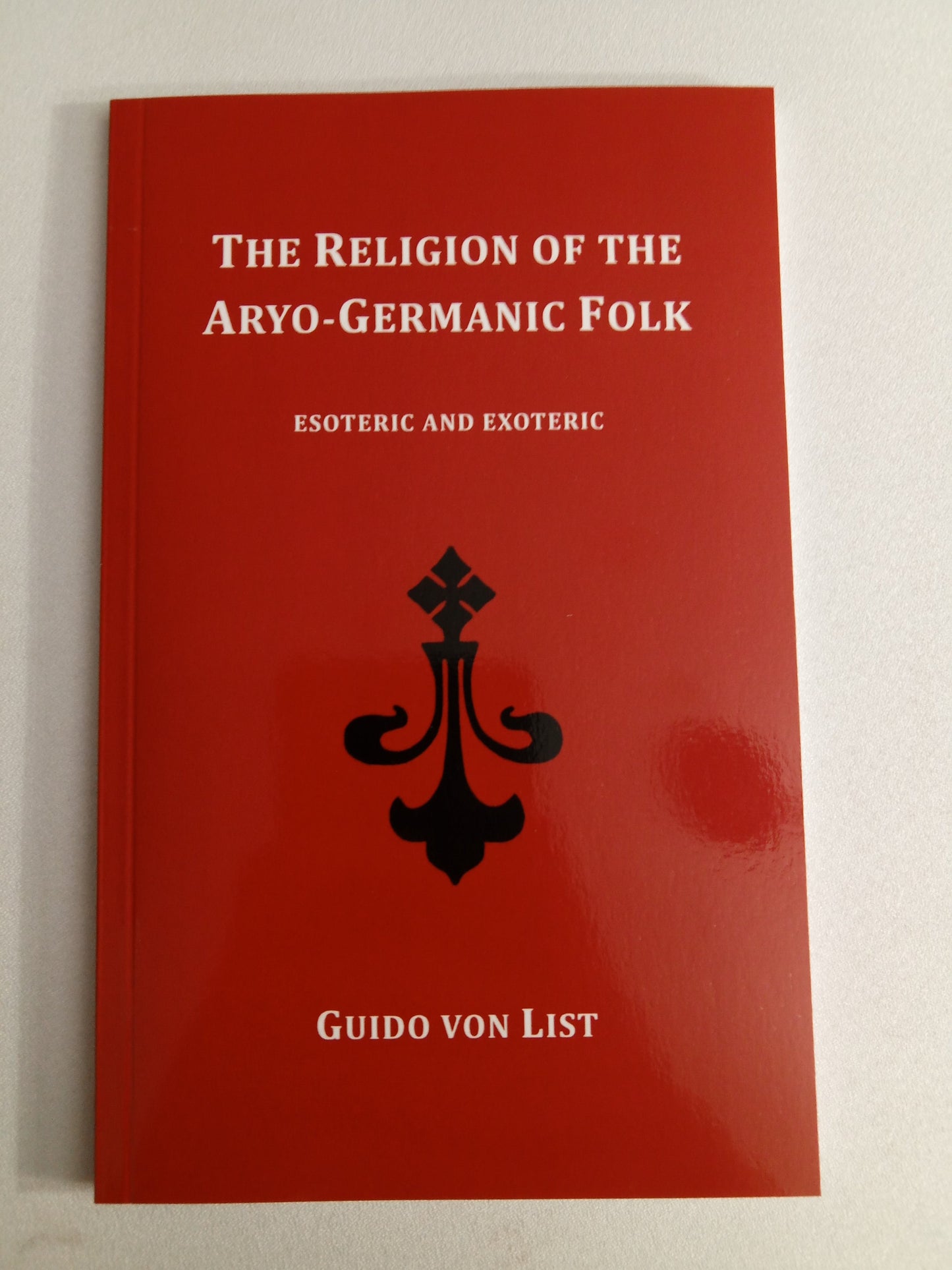 Religion of the Aryo-Germanic Folk by Guido von List PB