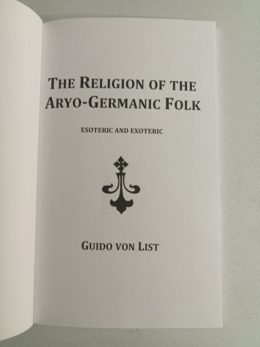 Religion of the Aryo-Germanic Folk by Guido von List