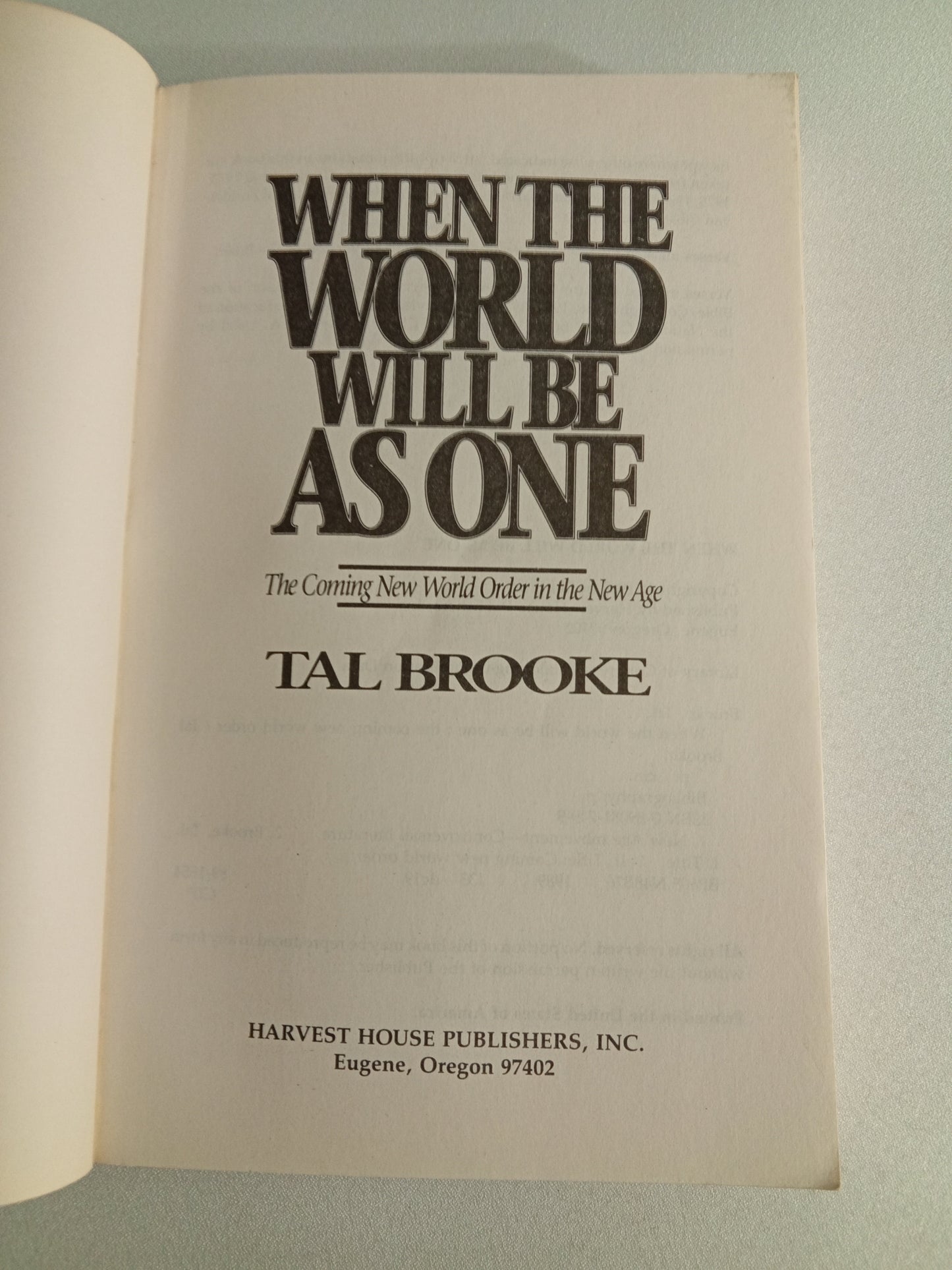When the World Will Be as One: The Coming New World Order in the New Age by Tal Brooke
