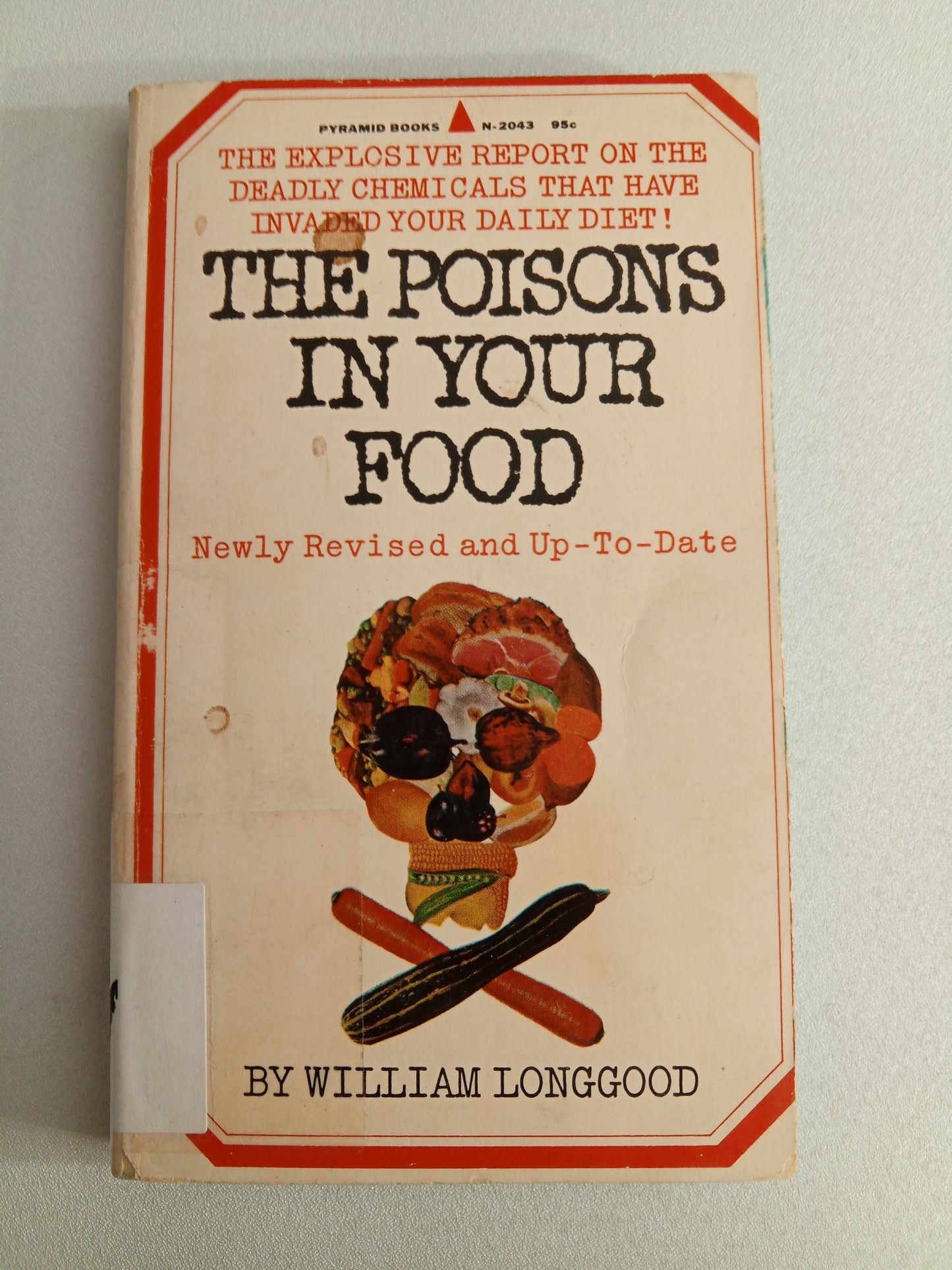 Poisons in Your Food by William Longgood