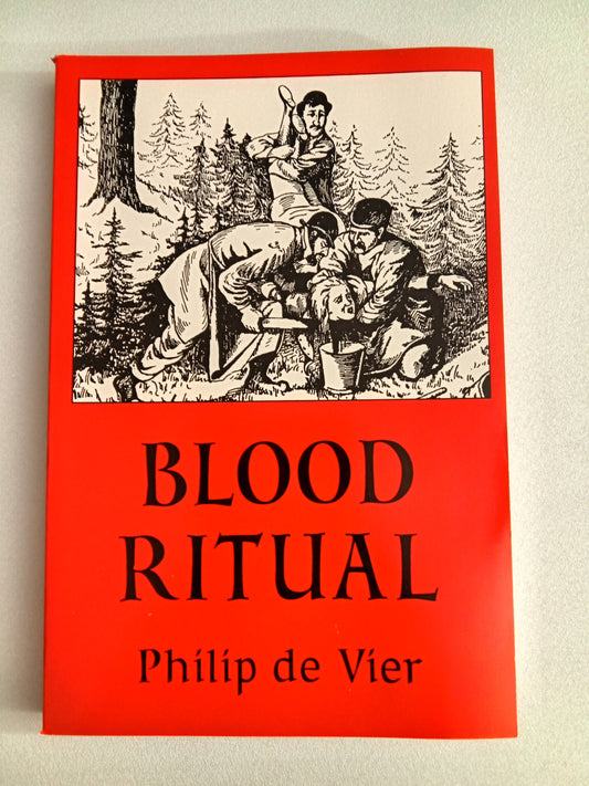 Blood Ritual: An Investigative Report Examining Cultic Murder Cases by Philip de Vier PB