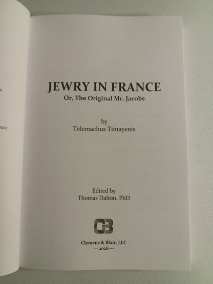 Jewry in France: Original Mr. Jacobs by Telemachus Timayenis PB