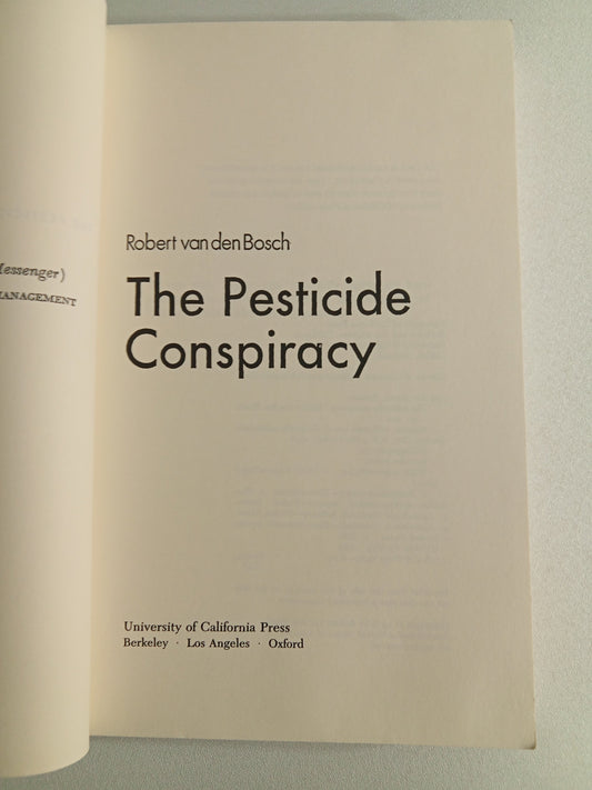 Pesticide Conspiracy by Robert van den Bosch