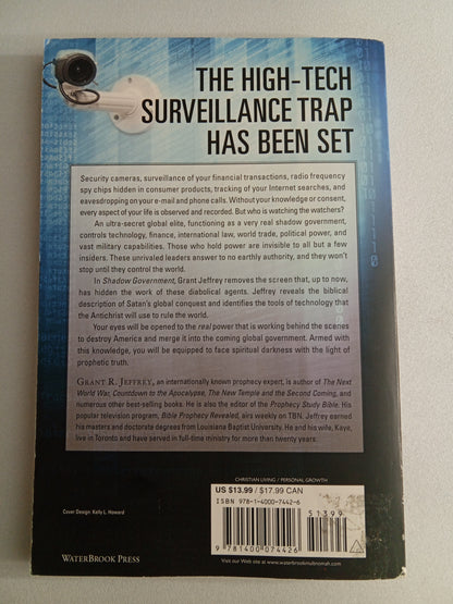 Shadow Government: How the Secret Global Elite is Using Surveillance Against You by Grant Jeffrey
