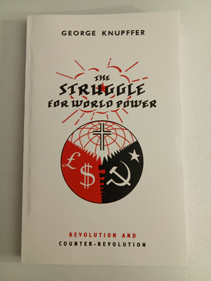 Struggle for World Power: Revolution and Counter-Revolution by George Knupffer