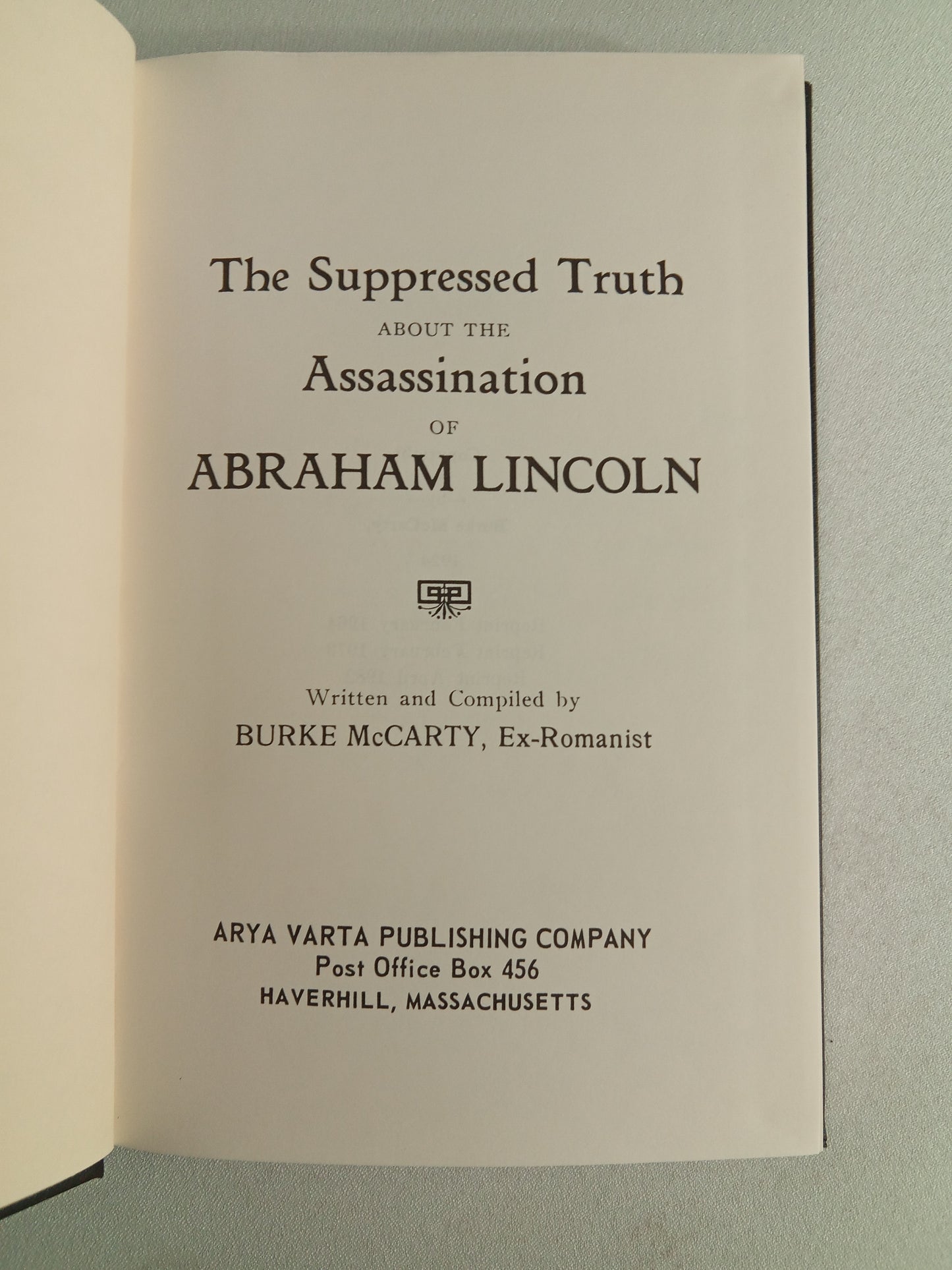 Suppressed Truth About the Assassination of Abraham Lincoln by Burke McCarty HB
