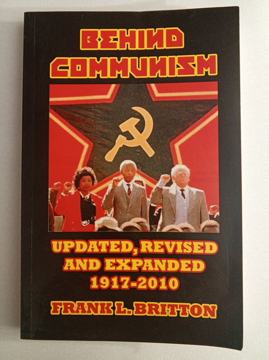 Behind Communism, Revised and Expanded Edition by Frank Britton PB