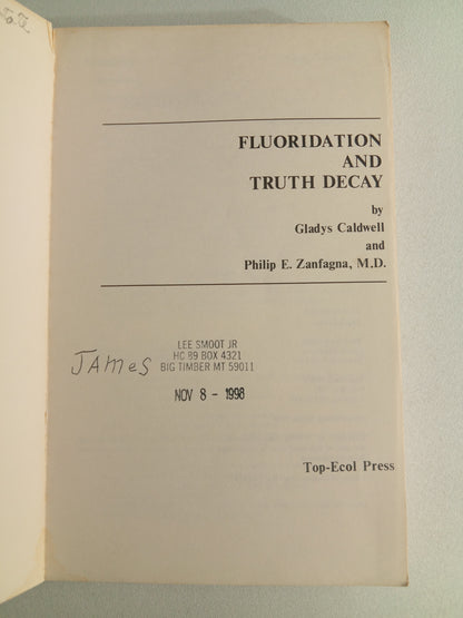 Fluoridation and Truth Decay by Gladys Caldwell PB