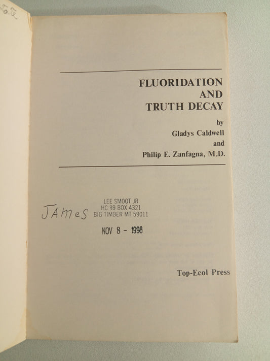 Fluoridation and Truth Decay by Gladys Caldwell PB