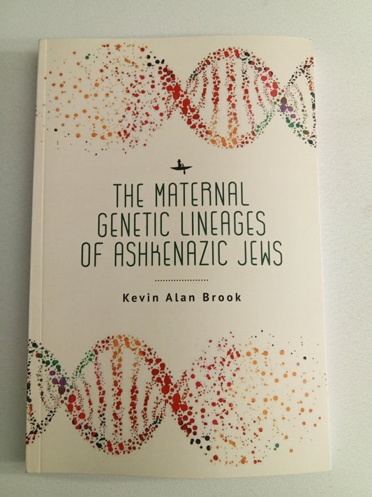 Maternal Genetic Lineages of Ashkenazic Jews by Kevin Brook