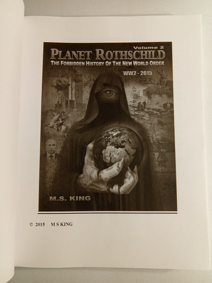 Planet Rothschild, Volume 2: The Forbidden History of the New World Order, WW2 to 2015 by Michael King PB