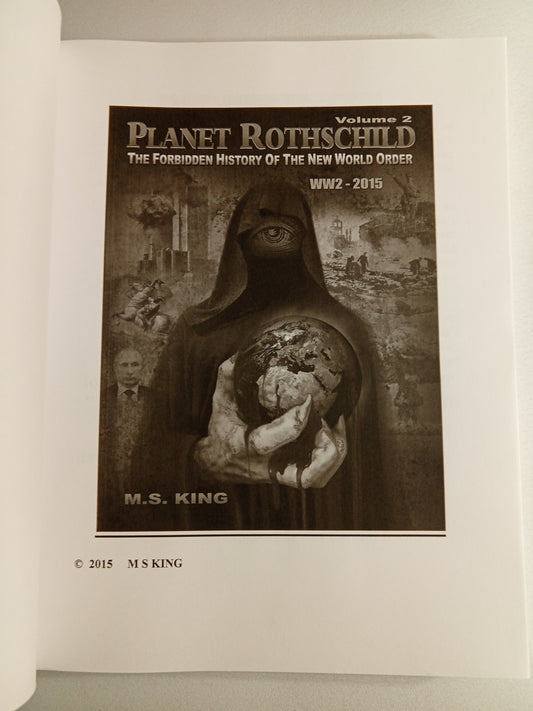 Planet Rothschild, Volume 2: The Forbidden History of the New World Order, WW2 to 2015 by Michael King PB