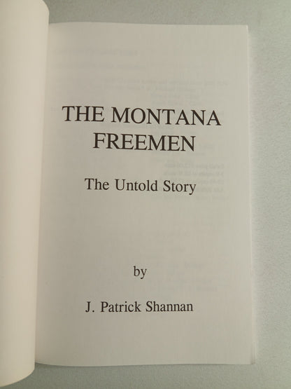 Montana Freeman: The Untold Story of Government Suppression and the News Media Cover-Up by Patrick Shannan