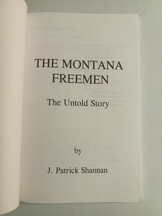 Montana Freeman: The Untold Story of Government Suppression and the News Media Cover-Up by Patrick Shannan