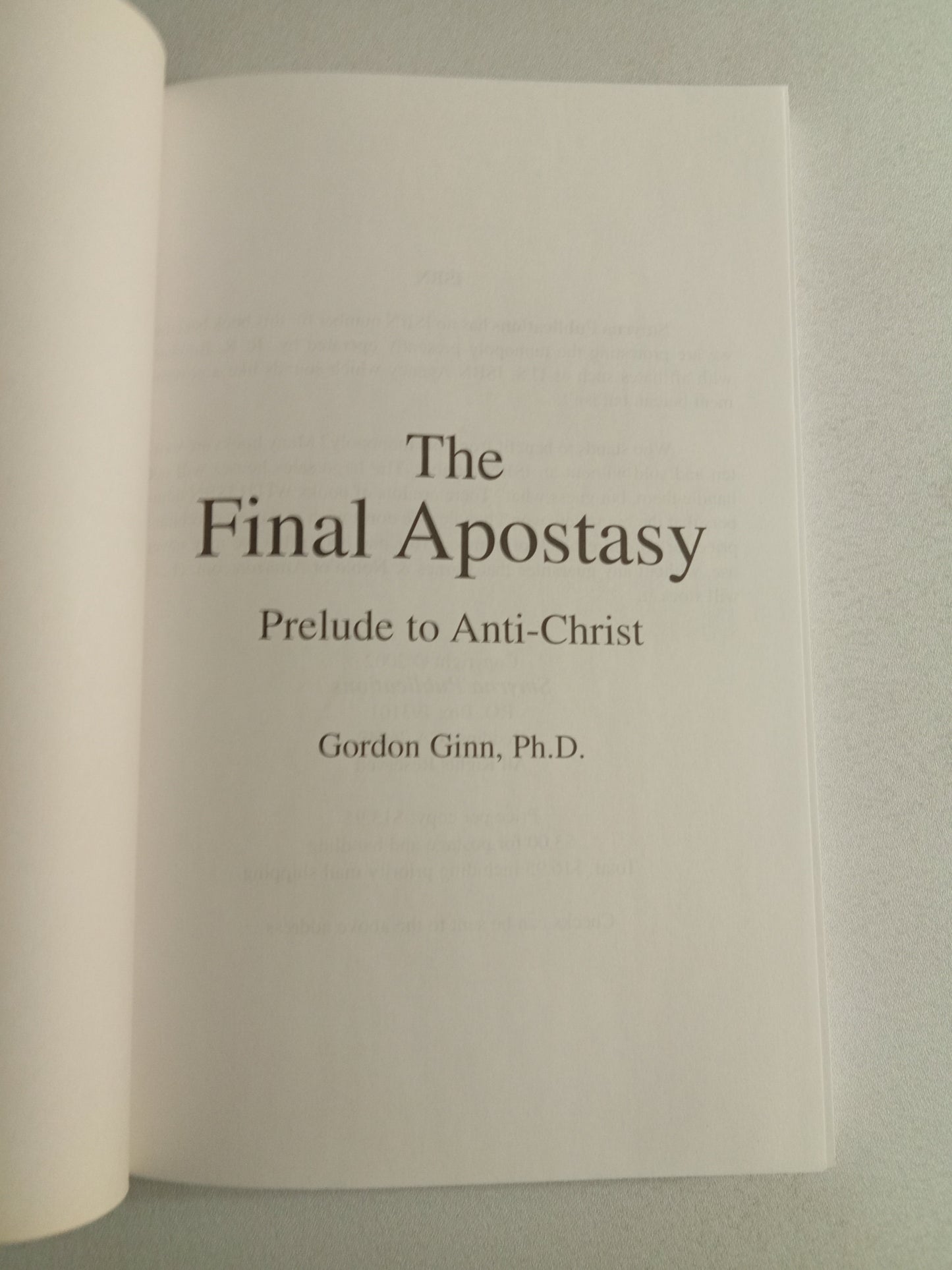 Final Apostasy: Prelude to Anti-Christ by Gordon Ginn PB