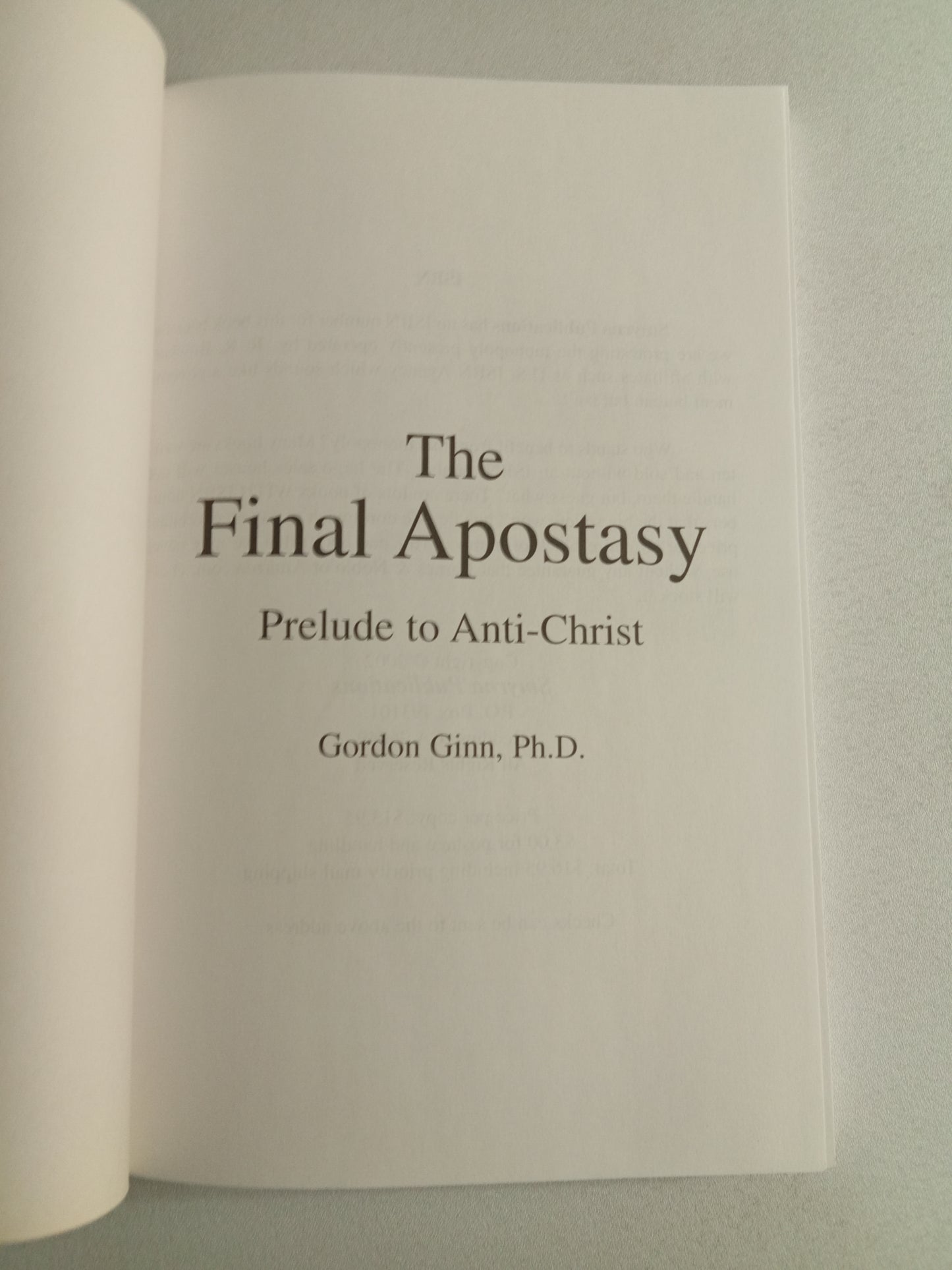 Final Apostasy: Prelude to Anti-Christ by Gordon Ginn PB