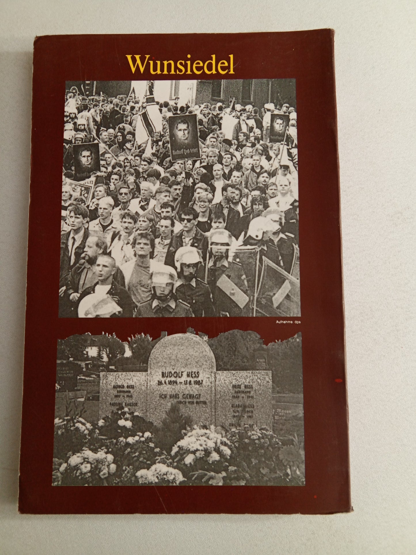 Who Murdered My Father, Rudolf Hess? by Wolf-Rudiger Hess