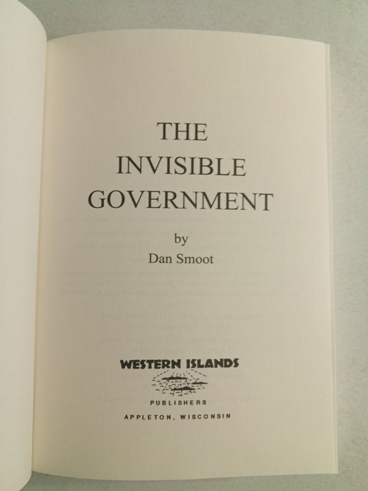 Invisible Government by Dan Smoot