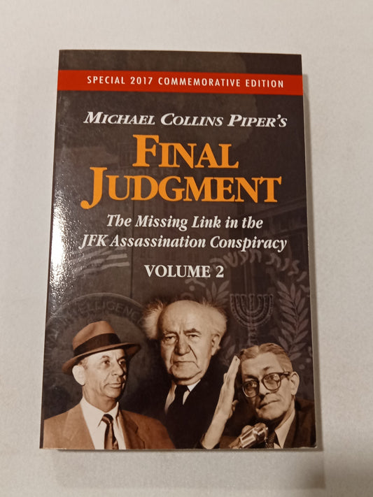 Final Judgment, Volume 2: The Missing Link in the JFK Assassination Conspiracy by Michael Piper PB