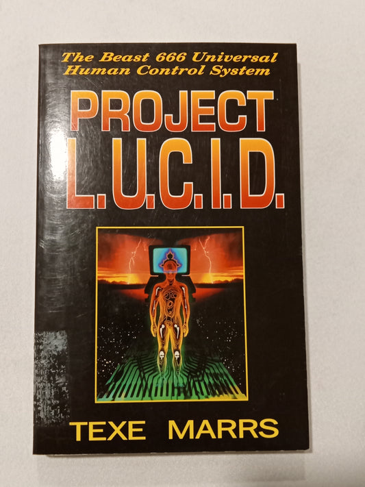 Project LUCID (Digital ID): The Universal Control System by Texe Marrs PB